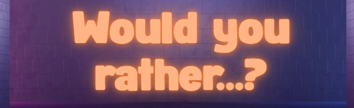 image of a game show stage with words would you rather in the middle